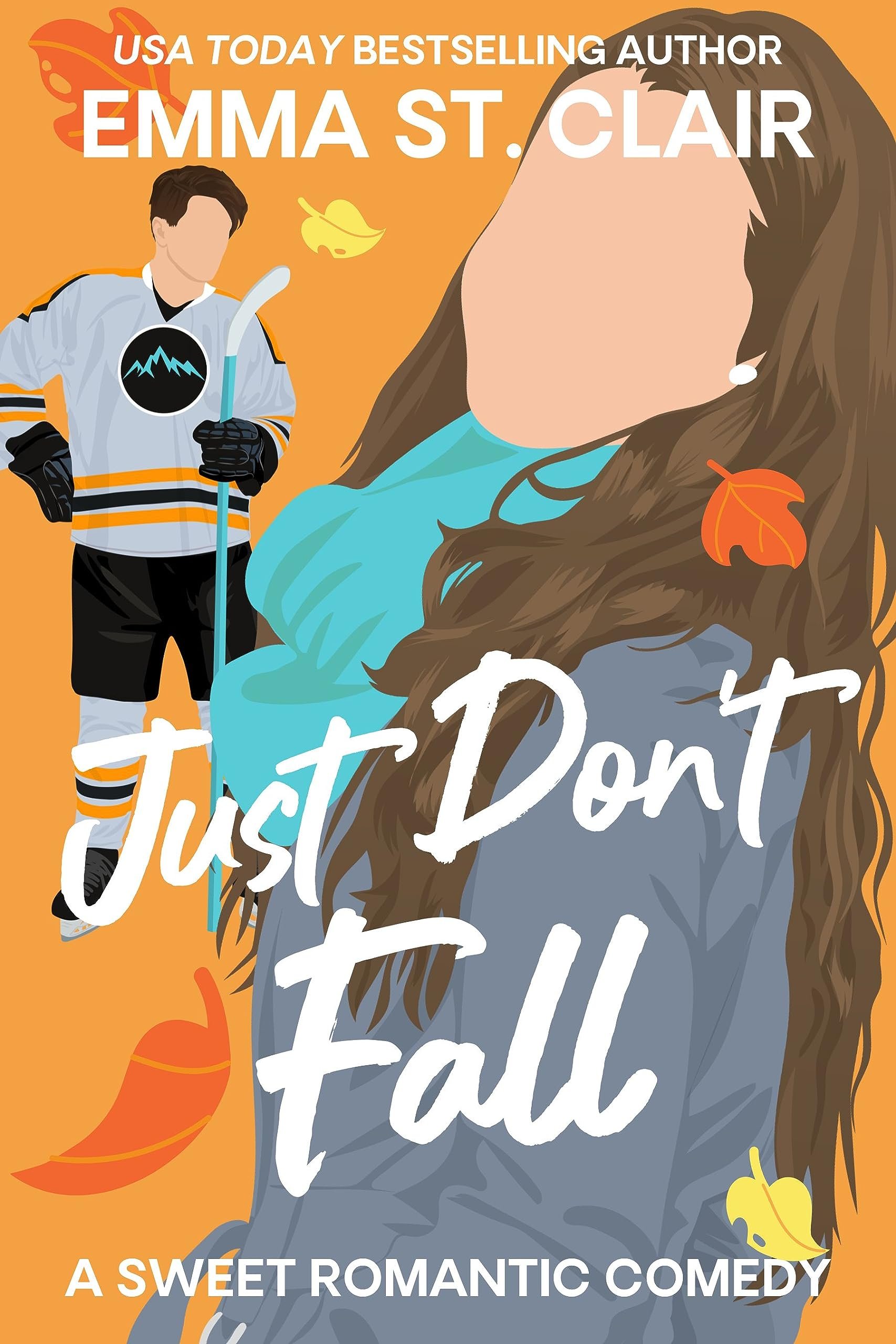 Just Don't Fall: A Fake Dating Hockey RomCom (Sweater Weather Book 1) Cover